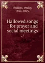 Hallowed songs - Philip Phillips