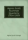 Agnes Scott Alumnae Quarterly 1954-1959 - Agnes Scott College