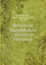 Oeuvres de Beaumarchais - Pierre Augustin Caron de Beaumarchais