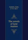 The novels of Jane Austen - Jane Austen