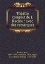 Theatre complet de J. Racine - Jean Racine
