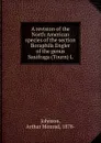 A revision of the North American species of the section Boraphila Engler of the genus Saxifraga (Tourn) L - Arthur Monrad Johnson