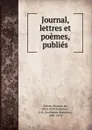 Journal, lettres et poemes, publies - Maurice de Guérin