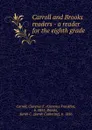 A reader for the eighth grade - Clarence Franklin Carroll, Sarah C. Brooks