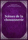 Scenes de la chouannerie - Émile Souvestre