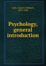 Psychology, general introduction - Judd Charles Hubbard