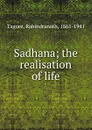 Sadhana - Rabindranath Tagore