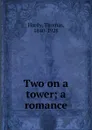 Two on a tower - Hardy Thomas