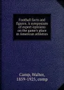 Football facts and figures - Walter Camp