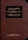 Precis du systeme hieroglyphique des anciens egyptiens. ou, Recherche - Jean François Champollion