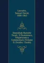 Il Pentateuco Volgarizzato e Commentato. Volume 2. Esodo - Samuel David Luzzatto