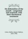 On deformities of the mouth - James Oakley Coles