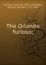 The Orlando furioso - Ariosto Lodovico