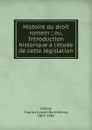 Histoire du droit romain - Charles Joseph Barthélémy Giraud