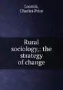 Rural sociology - Charles Price Loomis