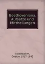 Beethoveniana - Gustav Nottebohm