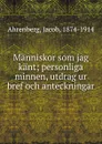 Manniskor som jag kant - Jacob Ahrenberg