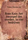 Roze Kate - Nestor de Tière