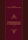 Commentaire sur le Code Napoleon. Tome 1 - J.M. Boileux