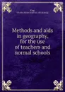 Methods and aids in geography - Charles Francis King