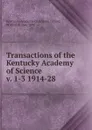 Transactions of the Kentucky Academy of Science - Kentucky Academy of Science