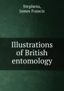 Illustrations of British entomology - James Francis Stephens