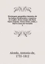 Diccionario geografico-historico de las Indias Occidentales o America - Antonio de Alcedo