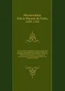 Oracao funebre, panegyrica, e historica nas reaes exequias, que celebraram os irmaos da veneravel Irmandade do Principe dos Apostolos S. Pedro, da cidade do Rio de Janeiro. - Inácio Manuel da Costa Mascarenhas