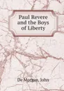 Paul Revere and the Boys of Liberty - De Morgan