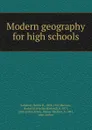 Modern geography for high schools - Rollin D. Salisbury