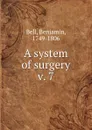 A system of surgery - Benjamin Bell