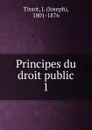 Principes du droit public - Joseph Tissot