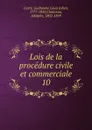 Lois de la procedure civile et commerciale. Tome 2 - Guillaume Louis Julien Carré, Chauveau Adolphe