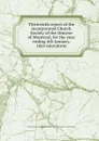 Thirteenth report of the incorporated Church Society of the Diocese of Montreal, for the year ending 6th January, 1864 - United Church of England and Ireland