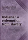 Indiana - Jacob Piatt Dunn