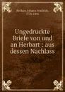 Briefe von und an Herbart - Robert Zimmermann