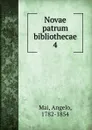 Novae patrum bibliothecae - Angelo Mai