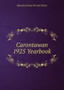 Carontawan 1925 Yearbook - Mansfield State Normal School