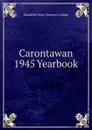 Carontawan 1945 Yearbook - Mansfield State Teachers College