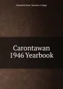 Carontawan 1946 Yearbook - Mansfield State Teachers College
