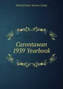 Carontawan 1939 Yearbook - Mansfield State Teachers College