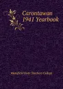 Carontawan 1941 Yearbook - Mansfield State Teachers College