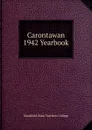 Carontawan 1942 Yearbook - Mansfield State Teachers College