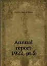 Thirty-First Annual report of the Ontario Department of Mines. Volume 31. Part 3, 1922 - A.G. Burrons, P.E. Hopkins