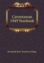 Carontawan 1949 Yearbook - Mansfield State Teachers College