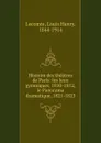 Histoire des theatres de Paris - Louis Henry Lecomte