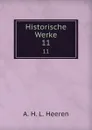 Historische Werke - A.H.L. Heeren