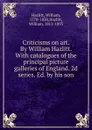 Criticisms on art. By William Hazlitt. - William Hazlitt