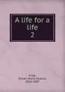 A life for a life - Dinah Maria Mulock Craik