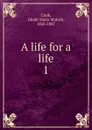 A life for a life - Dinah Maria Mulock Craik